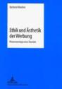 Ethik Und Aesthetik Der Werbung - Preview