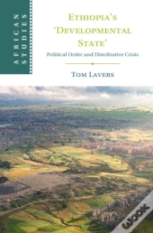 Ethiopiaâ€™S Â€˜Developmental Stateâ€™