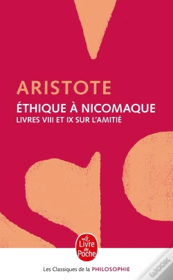 Capa do artigo Éthique À Nicomaque ; Livres Viii À Ix ; Sur L'Amitié