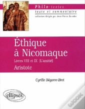 Ethique A Nicomaque ; Livres Viii Et Ix