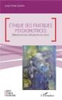 Ethique Des Pratiques Psychomotrices - Elements D'Une Philosophie Du Corps - Preview