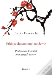 Capa do artigo Éthique Du Samouraï Moderne ; Petit Manuel De Combat Pour Temps De Désarroi