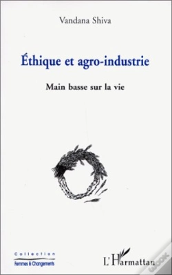 Capa do artigo Éthique Et Agro-Industrie ; Main Basse Sur La Vie
