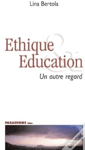 Éthique Et Éducation ; Un Autre Regard