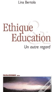 Capa do artigo Éthique Et Éducation ; Un Autre Regard