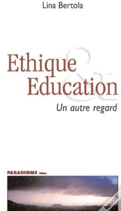 Capa do artigo Éthique Et Éducation ; Un Autre Regard