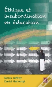 Éthique Et Insubordination En Éducation