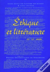 Ethique Et Litterature Xix-Xx Siecles
