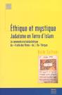 Ethique Et Mystique ; Judaisme En Terre D'Islam ; Le Commentaire Kabbalistique Du Traite Des Peres - Preview