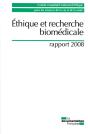 Éthique Et Recherche Biomédicale (Rapport 2008) - Preview