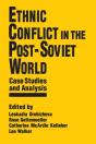 Ethnic Conflict In The Post-Soviet World: Case Studies And Analysis - Preview