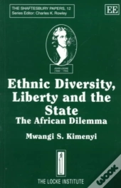 Ethnic Diversity, Liberty And The State