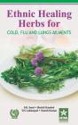 Ethnic Healing Herbs For Cold Flu And Lung Ailments - Preview