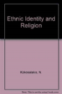 Ethnic Identity And Religion - Preview
