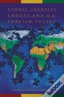 Ethnic Identity Groups And U.S. Foreign Policy