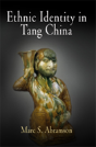 Ethnic Identity In Tang China - Preview