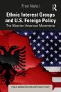 Ethnic Interest Groups And U.S. Foreign Policy - Preview