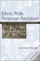 Ethnic Pride, American Patriotism