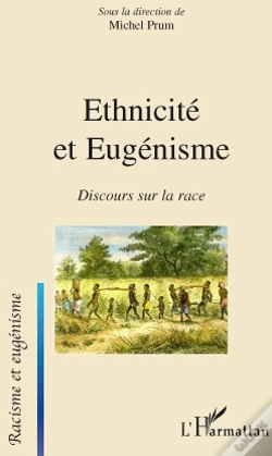Capa do artigo Ethnicité Et Eugénisme ; Discours Sur La Race
