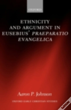 Capa do artigo Ethnicity And Argument In Eusebius' Praeparatio Evangelica