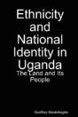 Ethnicity And National Identity In Ugand - Preview
