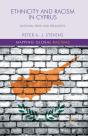 Ethnicity And Racism In Cyprus - Preview