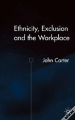 Capa do artigo Ethnicity, Exclusion And The Workplace
