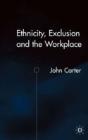Ethnicity, Exclusion And The Workplace - Preview