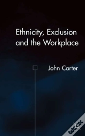 Capa do artigo Ethnicity, Exclusion And The Workplace