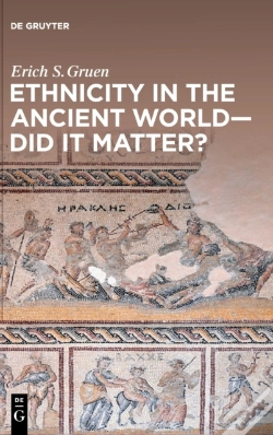 Capa do artigo Ethnicity In The Ancient World Â€“ Did It Matter?