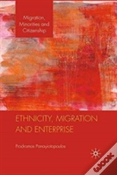 Ethnicity, Migration And Enterprise