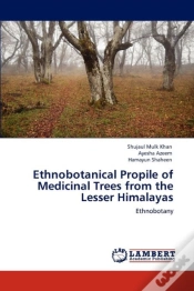 Capa do artigo Ethnobotanical Propile Of Medicinal Trees From The Lesser Himalayas