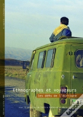 Ethnographes Et Voyageurs ; Les Défis De L'Écritures
