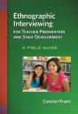 Ethnographic Interviewing For Teacher Preparation And Staff Development - Preview