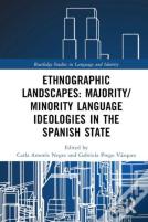 Ethnographic Landscapes And Language Ideologies In The Spanish State