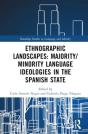 Ethnographic Landscapes And Language Ideologies In The Spanish State - Preview