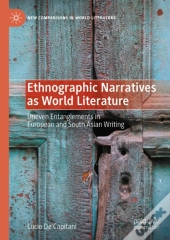 Ethnographic Narratives As World Literature