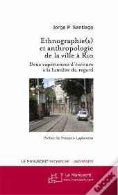 Ethnographie(S) Et Anthropologie De La Ville À Rio