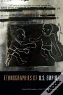 Ethnographies Of U.S. Empire