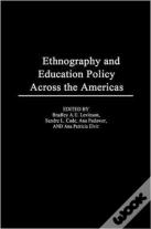 Ethnography And Educational Policy Across The Americas