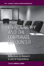 Ethnography And The Corporate Encounter - Preview