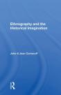 Ethnography And The Historical Imagination - Preview