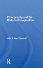 Ethnography And The Historical Imagination - Preview