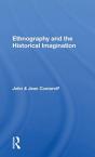 Ethnography And The Historical Imagination - Preview