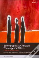 Ethnography As Christian Theology And Ethics