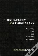 Ethnography As Commentary