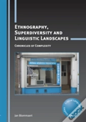 Ethnography, Superdiversity And Linguistic Landscapes
