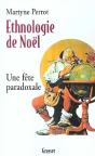 Ethnologie De Noel ; Une Fete Paradoxale - Preview