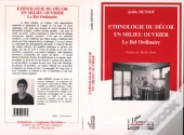 Ethnologie Du Decor En Milieu Ouvrier ; Le Bel Ordinaire