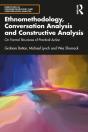 Ethnomethodology, Conversation Analysis And Constructive Analysis - Preview